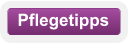 Pflegetipps