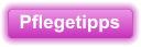 Pflegetipps