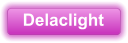 Delaclight