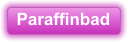 Paraffinbad